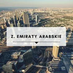 Czy Zjednoczone Emiraty Arabskie są bezpieczne? Fakty i porady dla turystów