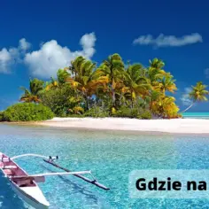 Gdzie polecieć w lutym? Najlepsze destynacje na wakacje i tanie podróże