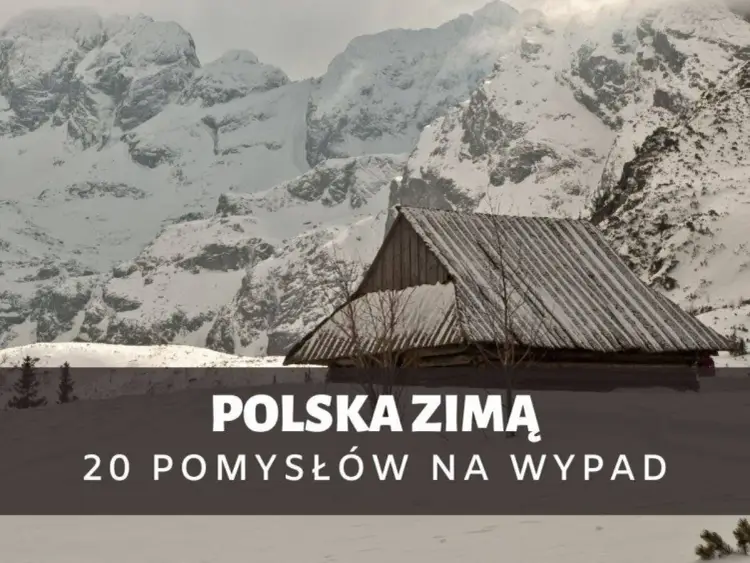 Gdzie jechać w góry zimą? Najlepsze regiony w Polsce